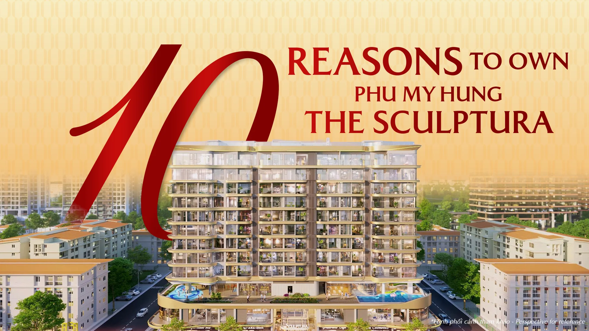 10 REASONS TO OWN Phu My Hung THE SCULPTURA cover