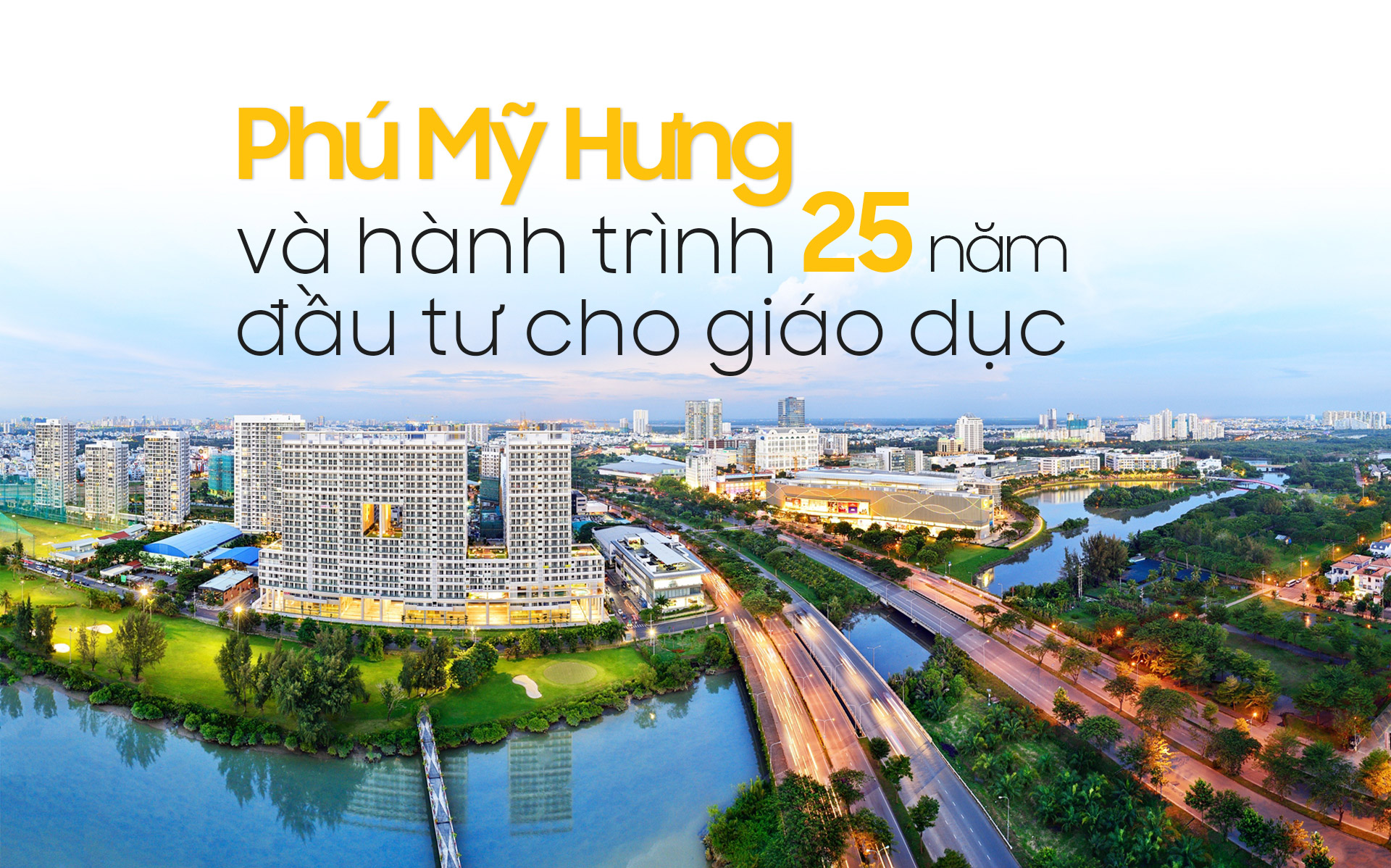 Phú Mỹ Hưng và hành trình 25 đầu tư cho giáo dục