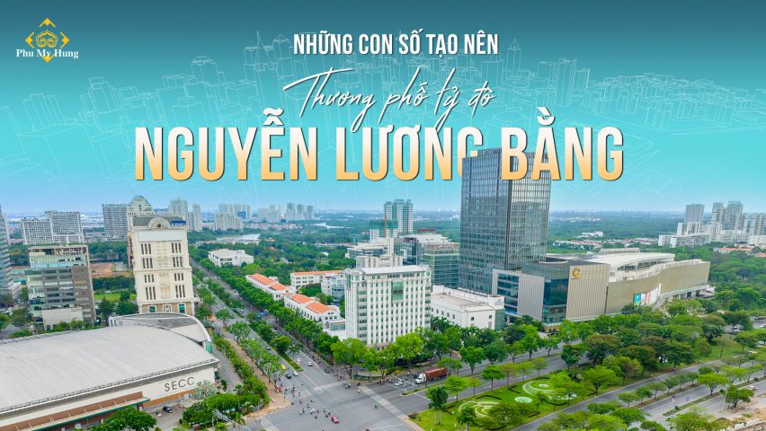 Nguyễn Lương Bằng – Thương phố tỷ đô của Phú Mỹ Hưng