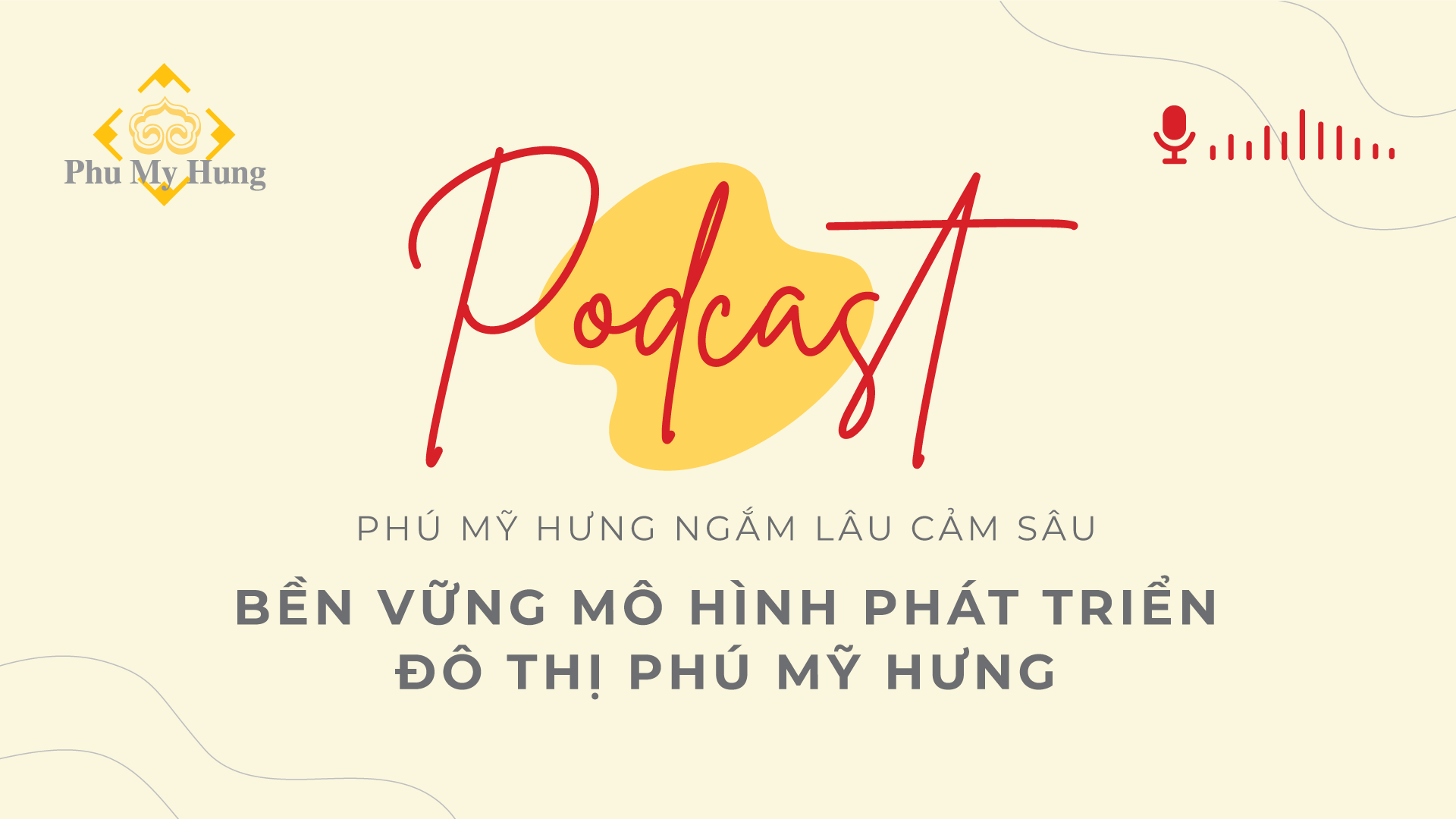 Có những mùa xuân Phú Mỹ Hưng như thế! | Podcast #19