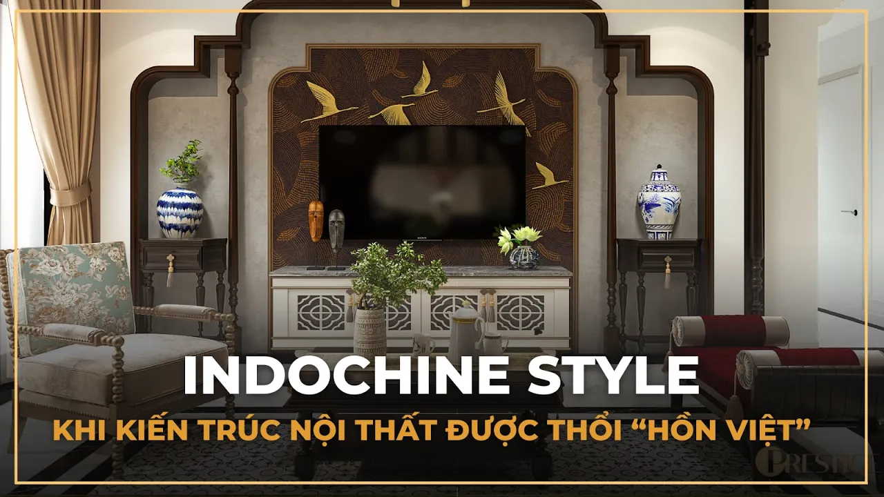 Phú Mỹ Hưng | Indochine Style - Khi kiến trúc nội thất được thổi "Hồn ...