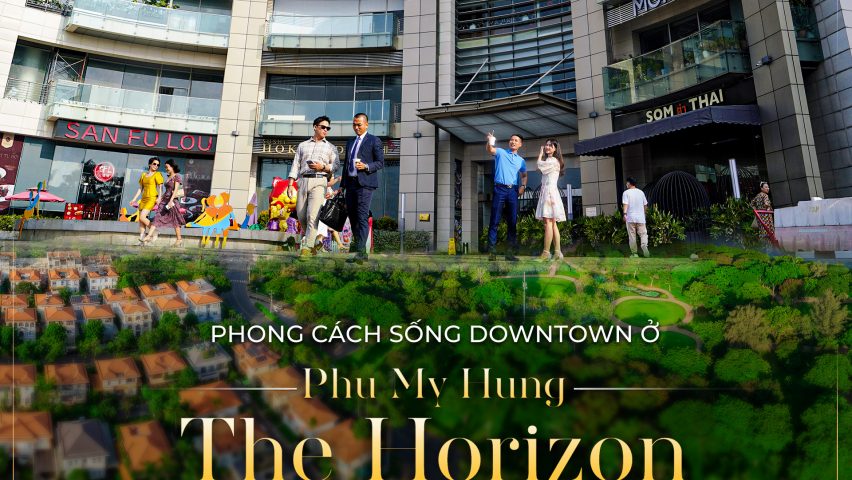 Phong cách sống downtown ở Phu My Hung The Horizon